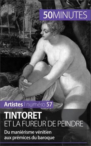 Book cover of Tintoret et la fureur de peindre