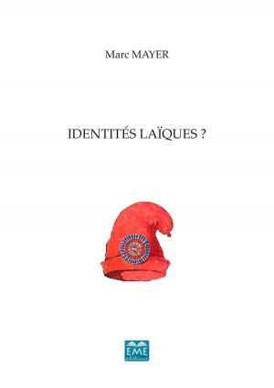 Cover of the book Identités laïques ? by Luc Collès