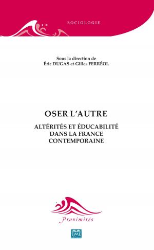 Cover of the book Oser l'autre by Marine Grandgeorge, Frédéric Pugnière-Saavedra, Brigitte Le Pevedic
