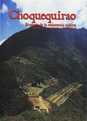 Cover of the book Choquequirao by Xavier Bellenger