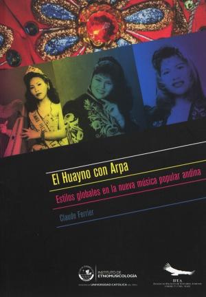 Cover of the book El huayno con arpa by Scarlett O’Phelan Godoy