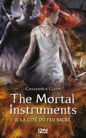 Cover of the book The Mortal Instruments - tome 6 by Aliette de BODARD