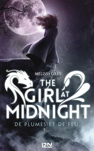 Cover of the book The Girl at Midnight - tome 1 : De plumes et de feu by Sébastien GENDRON