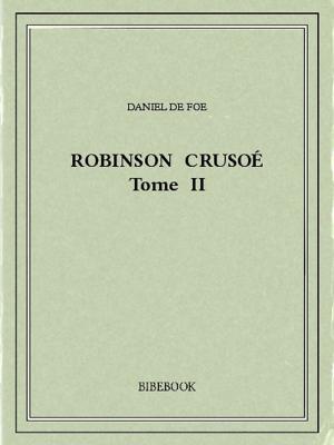 Cover of the book Robinson Crusoé II by Edgar Allan Poe