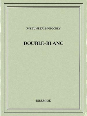 Cover of the book Double-Blanc by Zulma Carraud