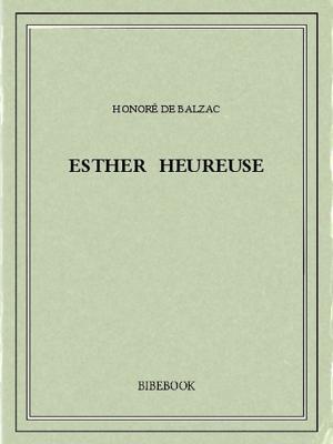 Cover of the book Esther heureuse by Marie Catherine Aulnoy