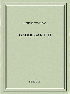 Cover of the book Gaudissart II by Fyodor Mikhailovich Dostoyevsky