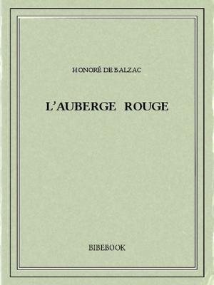 Cover of the book L'auberge rouge by Honoré de Balzac