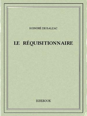 Cover of the book Le réquisitionnaire by Edgar Allan Poe