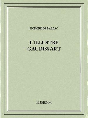 Cover of the book L'illustre Gaudissart by Jean De La Fontaine