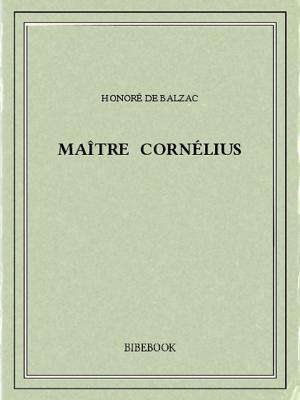 Cover of the book Maître Cornélius by Honoré de Balzac