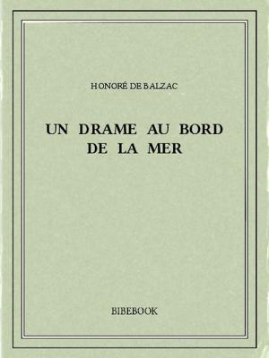 Cover of the book Un drame au bord de la mer by Alexandre Dumas