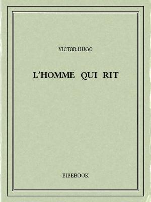 Cover of the book L'homme qui rit by Charles-Louis de Secondat Montesquieu