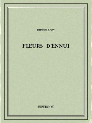 Cover of the book Fleurs d'ennui by Edgar Allan Poe