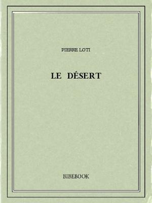 bigCover of the book Le désert by 