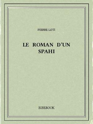 Cover of the book Le roman d'un spahi by Edgar Allan Poe