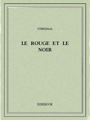Cover of the book Le rouge et le noir by Honoré de Balzac
