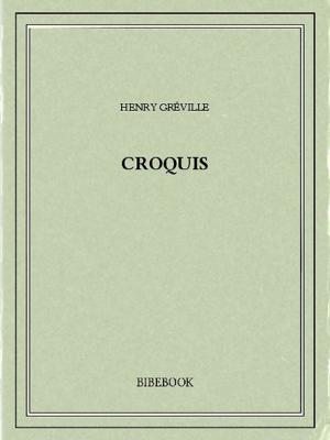 Cover of the book Croquis by Honoré de Balzac