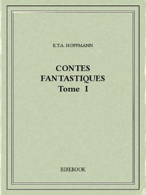 Cover of the book Contes fantastiques I by Anne Brontë