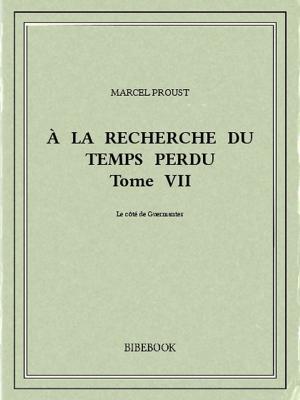 Cover of the book À la recherche du temps perdu VII by Honoré de Balzac