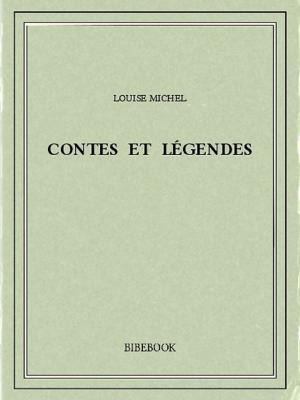 Cover of the book Contes et légendes by Eugène Boutmy
