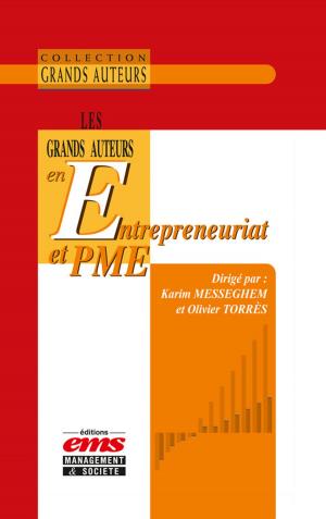 Book cover of Les grands auteurs en entrepreneuriat et PME
