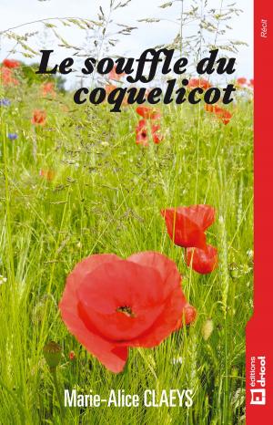 Cover of the book Le souffle du coquelicot by Valérie Narval