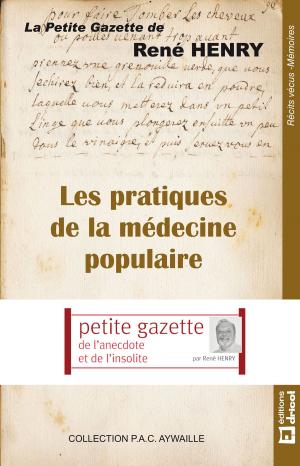 Cover of the book Les pratiques de la médecine populaire by Valérie Narval