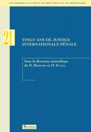 Cover of Vingt ans de justice internationale pénale