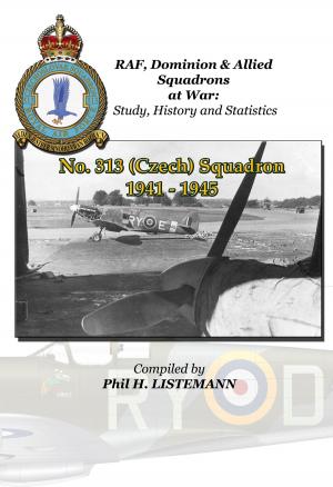 Cover of the book No. 313 (Czech) Squadron 1941 -1945 by Phil H. Listemann