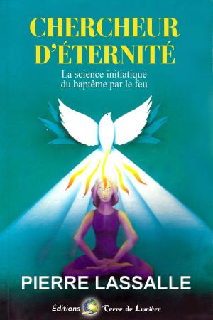 Cover of the book Chercheur d'Éternité by Céline et Pierre Lassalle