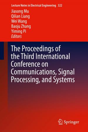 Cover of the book The Proceedings of the Third International Conference on Communications, Signal Processing, and Systems by Martin Theaker