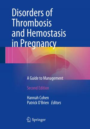 Cover of the book Disorders of Thrombosis and Hemostasis in Pregnancy by Sujoy Kumar Saha, Hrishiraj Ranjan, Madhu Sruthi Emani, Anand Kumar Bharti