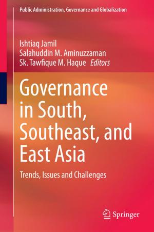 Cover of the book Governance in South, Southeast, and East Asia by Micael S. Couceiro, Gonçalo Dias