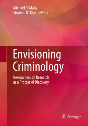 Cover of the book Envisioning Criminology by Patricia Melin, German Prado-Arechiga