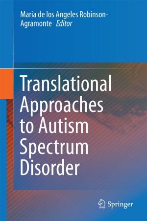 Cover of the book Translational Approaches to Autism Spectrum Disorder by Ellen Hillbom, Erik Green