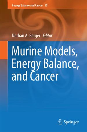 Cover of the book Murine Models, Energy Balance, and Cancer by Dr. Paul Roumeliotis