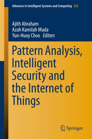 Cover of the book Pattern Analysis, Intelligent Security and the Internet of Things by Tiggey May, Bina Bhardwa