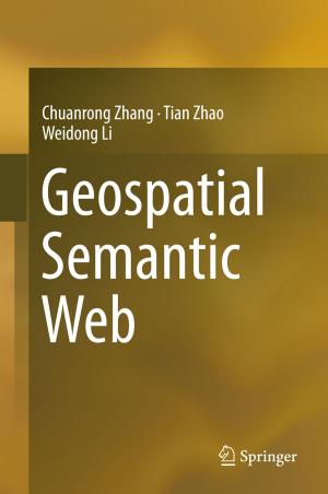 Cover of the book Geospatial Semantic Web by Philippe Malaval, Christophe Bénaroya, Jonathan Aflalo