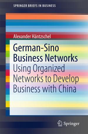 Cover of the book German-Sino Business Networks by Amir H. Ashouri, Gianluca Palermo, John Cavazos, Cristina Silvano