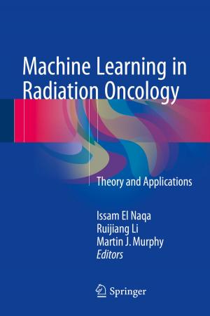 Cover of the book Machine Learning in Radiation Oncology by Salvatore DiMaria