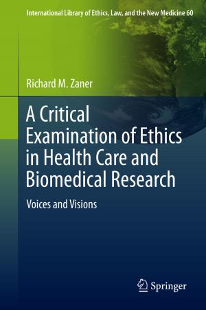 Book cover of A Critical Examination of Ethics in Health Care and Biomedical Research