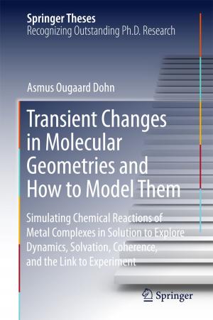 Cover of the book Transient Changes in Molecular Geometries and How to Model Them by Charlie Wilson, Tom Hargreaves