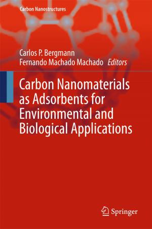Cover of the book Carbon Nanomaterials as Adsorbents for Environmental and Biological Applications by 