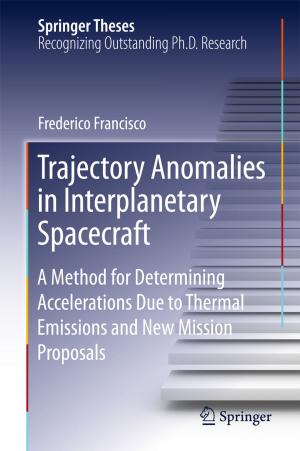 Cover of the book Trajectory Anomalies in Interplanetary Spacecraft by Albert Gollhofer, Dietrich Manzey, Otmar Bock, Reinhard Hilbig