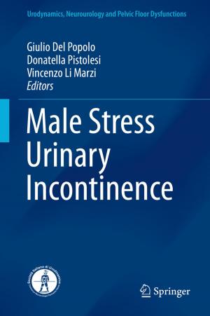 Cover of the book Male Stress Urinary Incontinence by Jianhua Lu, Xiaoming Tao, Ning Ge