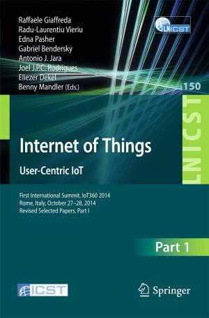 Cover of the book Internet of Things. User-Centric IoT by S. P. Anbuudayasankar, K. Ganesh, Sanjay Mohapatra