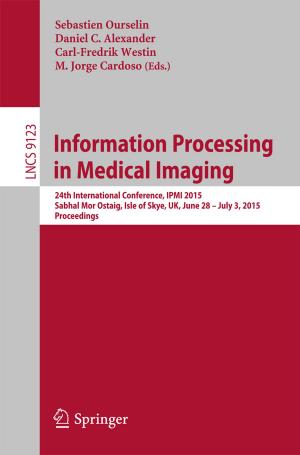 Cover of the book Information Processing in Medical Imaging by Gioia Carinci, Anna De Masi, Errico Presutti, Cristian Giardina