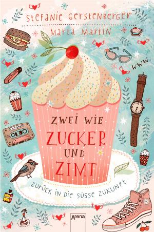 Cover of the book Zwei wie Zucker und Zimt. Zurück in die süße Zukunft by Brigitte Blobel
