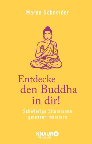 Cover of the book Entdecke den Buddha in dir! by Sabine Thomas